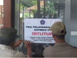 Belasan Klinik Rapid Test Antigen Tak Berizin di Ketapang Banyuwangi Ditutup