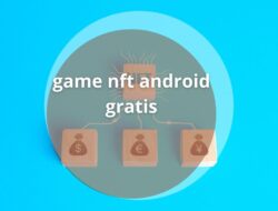 4 Game NFT Android Gratis, Bisa Hasilkan Uang