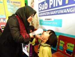 Hari Ketiga PIN Polio Putaran Kedua, Banyuwangi Capai 63 Persen