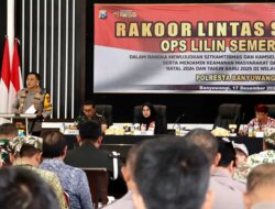 Seluruh Stakeholder di Banyuwangi Siapkan Skema Hadapi Libur Panjang Nataru