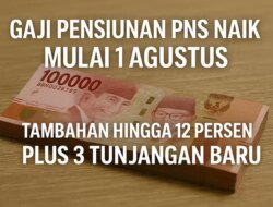 Rincian Gaji Pensiunan PNS Naik Mulai 1 Agustus, Termasuk Pensiun Janda dan Duda Pegawai