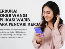 Banyuwangi Career Expo 2025: Ribuan Lowongan Kerja Bisa Dilamar Lewat Aplikasi Goker Wangi