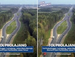 Tol ProLajang Senilai Rp 4,7 Triliun Siap Buka Akses Cepat Probolinggo–Lumajang, Wisata Semeru Bakal Makin Ramai!