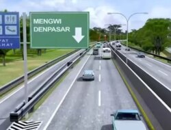 Tol Gilimanuk–Mengwi Siap Dibangun! Waktu Tempuh Gilimanuk–Denpasar Bakal Hanya 1,5 Jam