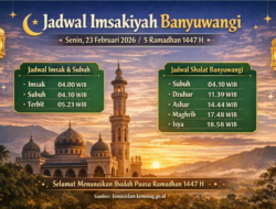 Jadwal Imsakiyah Banyuwangi 23 Februari 2026 (5 Ramadhan 1447 H): Lengkap Waktu Subuh hingga Isya